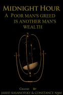 Midnight Hour: A Poor Man\'s Greed is Another Man\'s Wealth