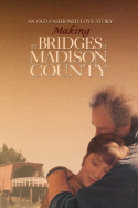 An Old Fashioned Love Story: Making \'The Bridges of Madison County\'