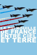 La Patrouille De France Entre Ciel Et Terre