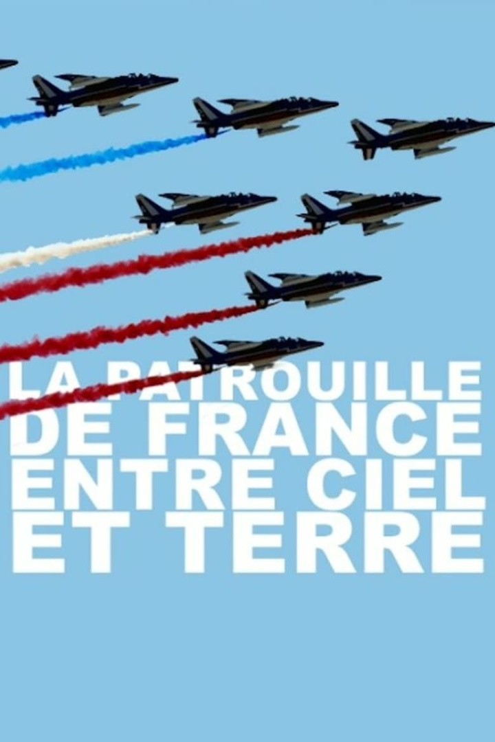La Patrouille De France Entre Ciel Et Terre i gruppen Alla filmer / Documentary hos Mohamad shop (574887)