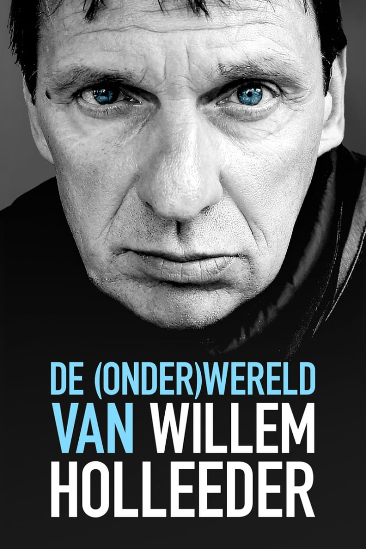 De (Onder) Wereld van Willem Holleeder i gruppen Alla filmer / Documentary hos Mohamad shop (575590)