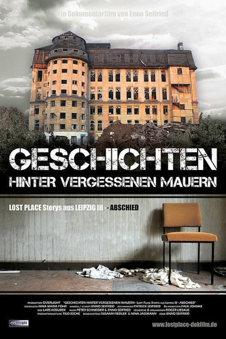Geschichten hinter vergessenen Mauern – LOST PLACE Storys aus LEIPZIG III – ABSCHIED i gruppen Alla filmer / Documentary hos Mohamad shop (575866)