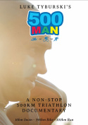 Luke Tyburski\'s 500 Man
