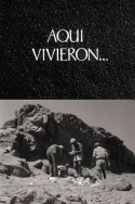 Aquí vivieron