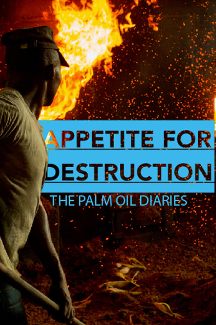 Appetite for Destruction: The Palm Oil Diaries i gruppen Alla filmer / Documentary hos Mohamad shop (578754)