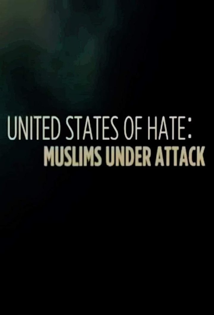 United States of Hate: Muslims Under Attack i gruppen Alla filmer / Documentary hos Mohamad shop (579216)