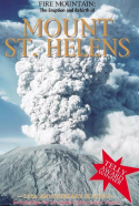 Fire Mountain: The Eruption and Rebirth of Mount St. Helens