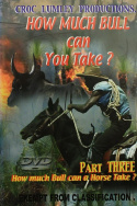 How Much Bull Can You Take - Part Three
