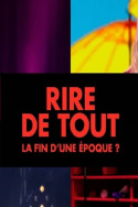 Rire de tout : la fin d\'une époque ?