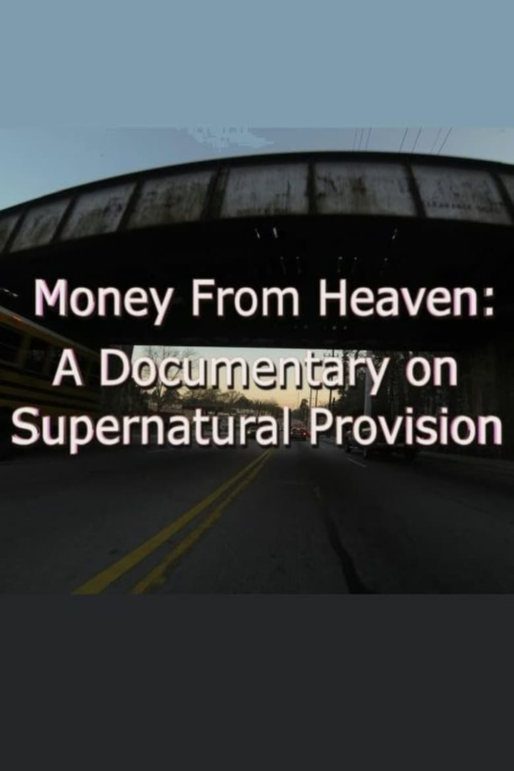Money from Heaven: A Documentary on Supernatural Provision i gruppen Alla filmer / Documentary hos Mohamad shop (591002)