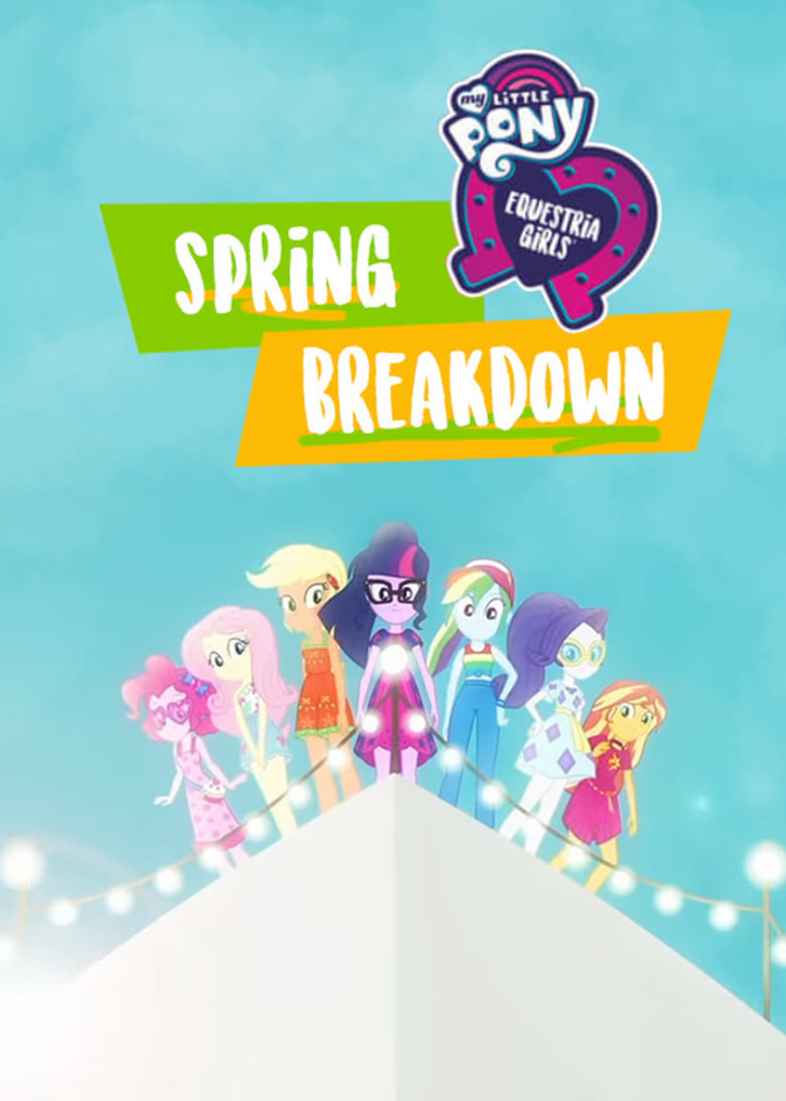 My Little Pony: Equestria Girls - Spring Breakdown i gruppen Alla filmer / Comedy hos Mohamad shop (592316)