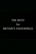The Hunt for Britain\'s Paedophiles