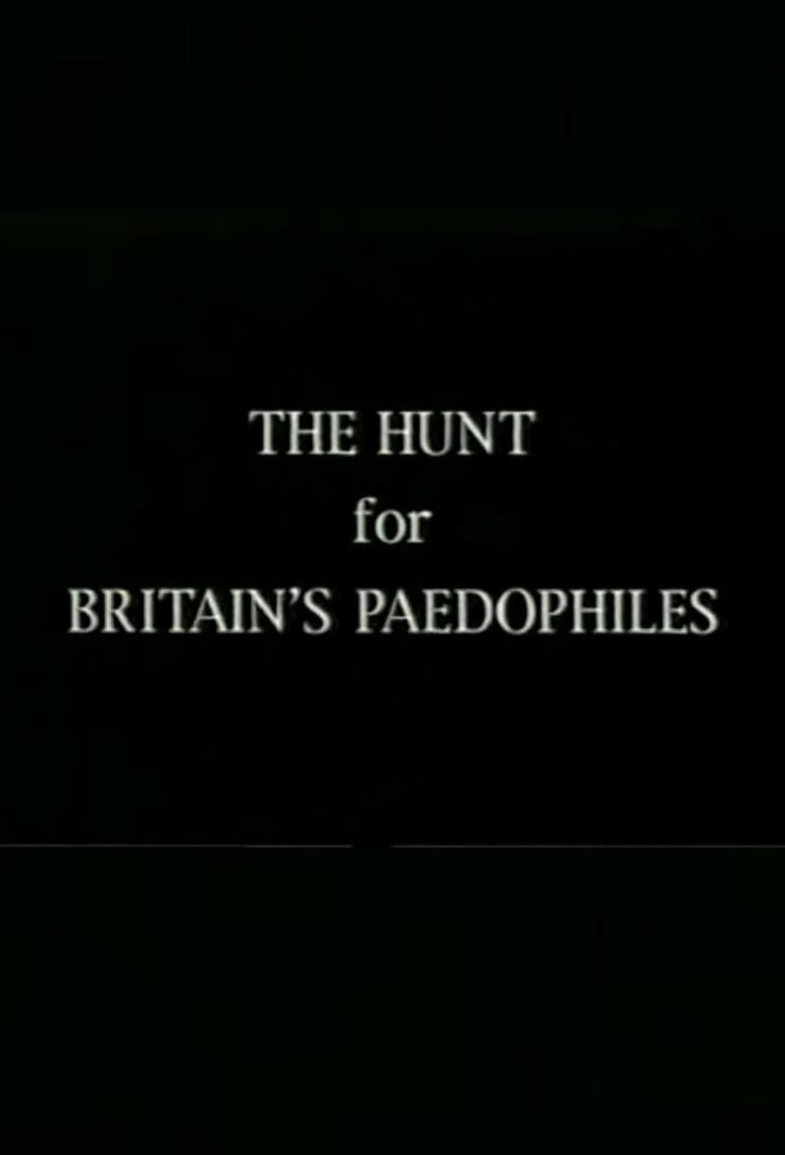 The Hunt for Britain\'s Paedophiles i gruppen Alla filmer / Documentary hos Mohamad shop (593397)