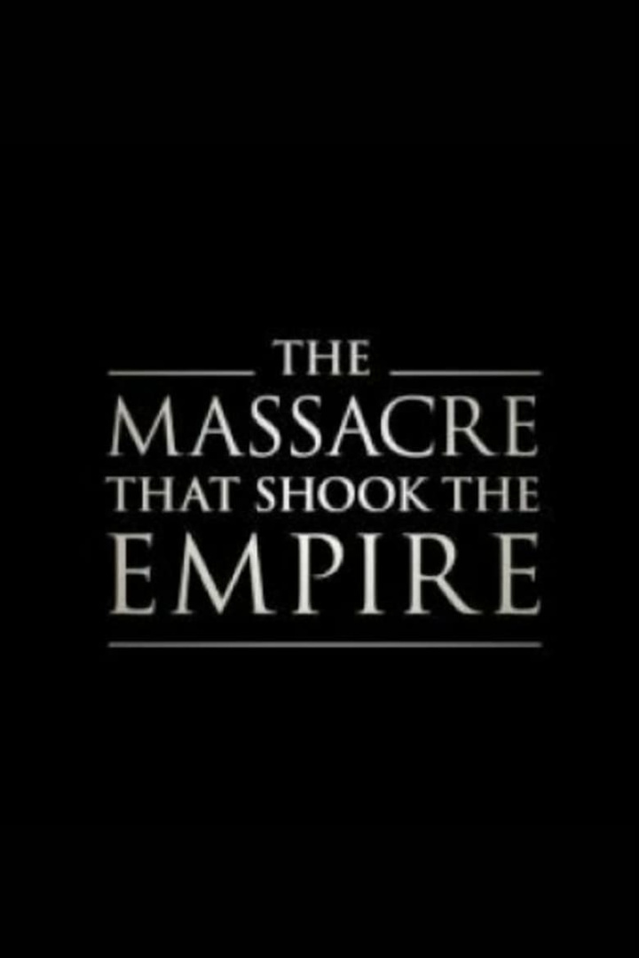 The Massacre That Shook the Empire i gruppen Alla filmer / Documentary hos Mohamad shop (596196)