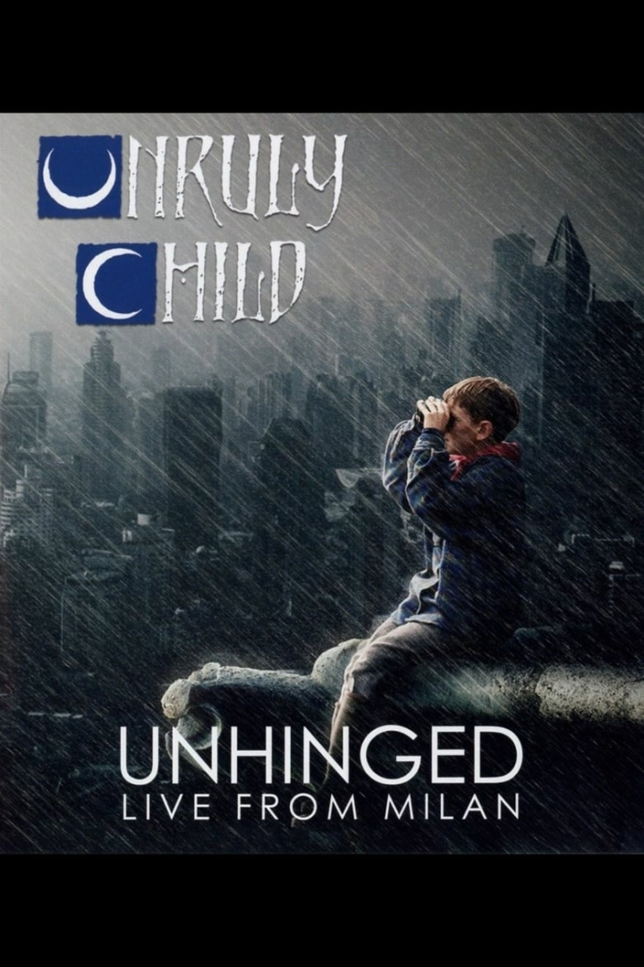Unruly Child: Unhinged - Live from Milan i gruppen Alla filmer / Music hos Mohamad shop (598176)