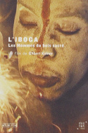 L\'Iboga: Les Hommes du bois sacré