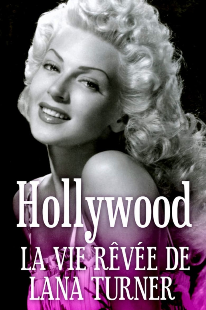 Hollywood : la vie rêvée de Lana Turner i gruppen Alla filmer / Documentary hos Mohamad shop (602397)