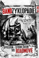 Frei.Wild Bandzyklopädie Part VIII: Opposition Extreme Edition - Das Roadmovie