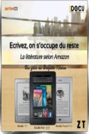 Ecrivez, on s\'occupe du reste - La littérature selon Amazon
