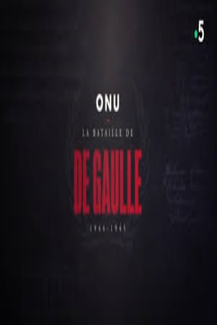ONU : la bataille de De Gaulle, 1944-1945 i gruppen Alla filmer / Documentary hos Mohamad shop (608426)