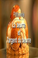 Pâtisserie le beurre et l\'argent du beurre