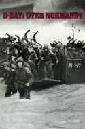 D-Day: Over Normandy Narrated by Bill Belichick