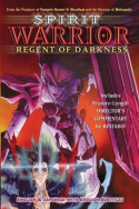 Spirit Warrior: Regent of Darkness
