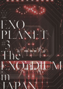 EXO Planet #3 The EXO\'rDIUM in Japan