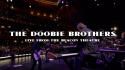 The Doobie Brothers: Live From The Beacon Theatre