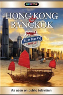 Rudy Maxa\'s World: Hong Kong & Bangkok