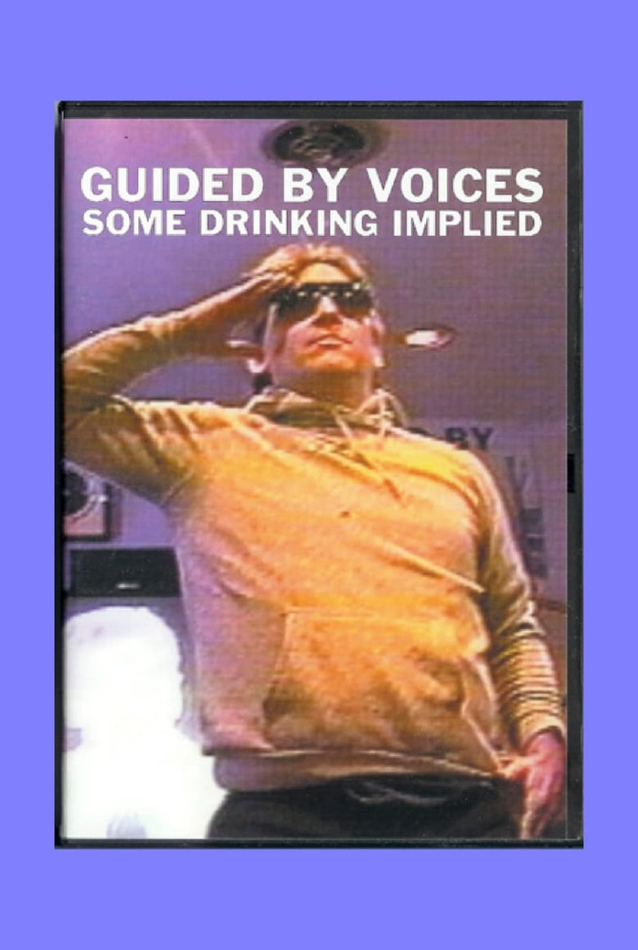 Guided By Voices: Some Drinking Implied i gruppen Alla filmer / Music hos Mohamad shop (613763)