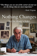 Nothing Changes:Art for Hank\'s Sake