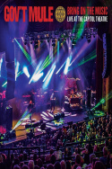 Gov\'t Mule: Bring On The Music - Live at The Capitol Theatre