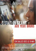 C\'était un géant aux yeux bruns