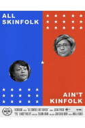 All Skinfolk Ain\'t Kinfolk