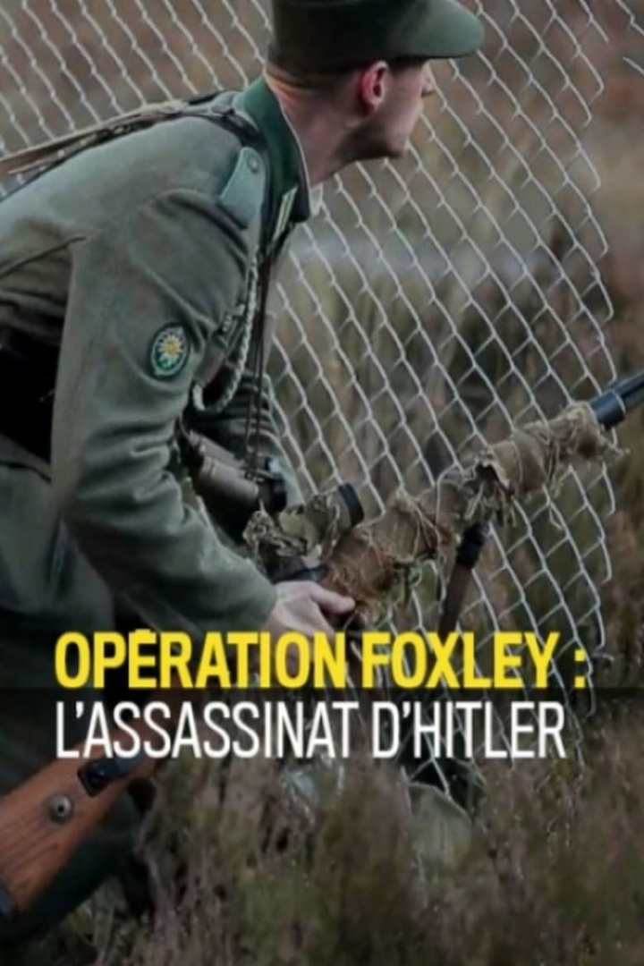 Opération Foxley: l\'assassinat d\'Hitler i gruppen Alla filmer hos Mohamad shop (631124)