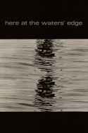 Here At the Water\'s Edge