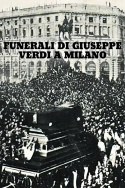Funerali di Giuseppe Verdi a Milano