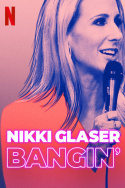 Nikki Glaser: Bangin\'