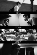 Kill Your Self