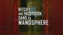 Bitch! Une incursion dans la manosphère