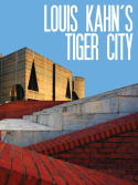 Louis Kahn\'s Tiger City