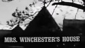 Mrs. Winchester\'s House