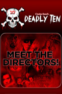 Deadly Ten: Meet the Directors