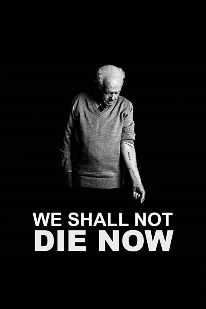 We Shall Not Die Now i gruppen Alla filmer / Documentary hos Mohamad shop (640488)
