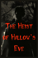 The Heist of Hallow\'s Eve