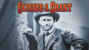 American Experience: Ulysses S. Grant (Part 1)