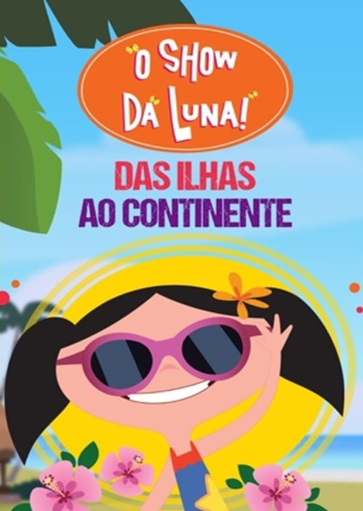 O Show da Luna – Das Ilhas ao Continente i gruppen Alla filmer / Animation hos Mohamad shop (646120)