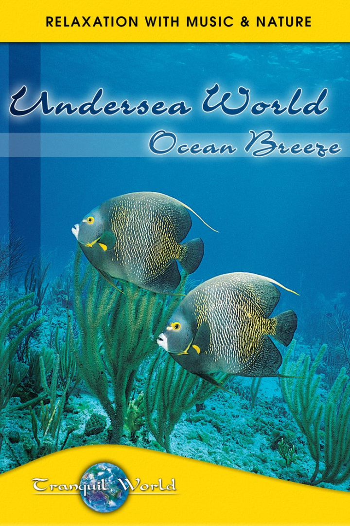 Undersea World - Ocean Breeze: Tranquil World - Relaxation with Music & Nature i gruppen Alla filmer / Music hos Mohamad shop (647617)