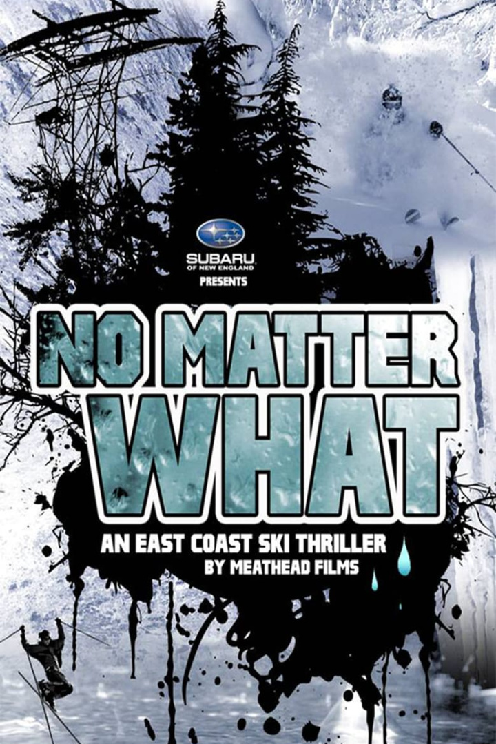 No Matter What: An East Coast Ski Thriller by Meathead Films i gruppen Alla filmer / Action hos Mohamad shop (648052)